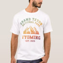 Search for wyoming tshirts Grand teton national park