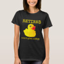 Search for funny retirement tshirts Quotes