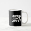 Search for queen of mugs Funny