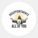 Search for disappointment stickers Disappointments all