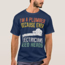 Search for funny plumber tshirts Construction