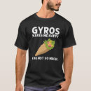 Search for gyro tshirts Food