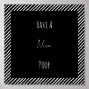 Search for poop posters Have a nice poop
