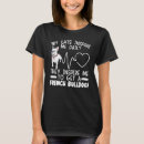 Search for french bulldog womens tshirts Pet