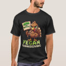 Recherche de thanksgiving vegan tshirts Drôle