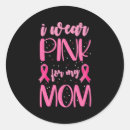 Search for mom with breast cancer stickers Awareness