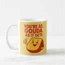 Search for funny cheese mugs Gouda