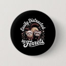 Search for ferret buttons Kids