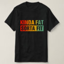 Search for funny gym tshirts Fat