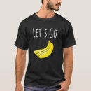Search for banana sayings clothing Sarcastic