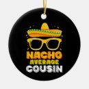 Search for nacho ornaments Funny