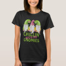 Search for hanging with my gnomies tshirts Humour