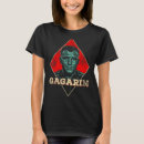 Search for yuri gagarin tshirts Cosmonaut