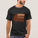 Search for brown sugar tshirts African