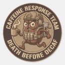 Search for decaf stickers Death before decaf