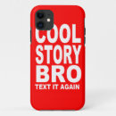 Search for bro iphone cases Cool story bro