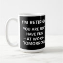 Search for have no fun mugs Work