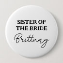 Search for sister of the bride buttons Bridesmaid