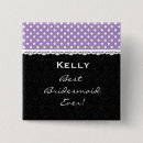 Search for dot wedding buttons Bridesmaid