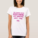 Search for mood swings tshirts Humour