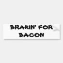 Search for bacon bumper stickers Pork