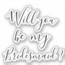 Search for bridesmaid proposal stickers Minimalist