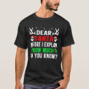 Search for dear santa i can explain tshirts Xmas
