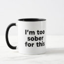 Search for sober mugs Humour