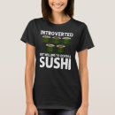 Search for sushi womens tshirts Maki