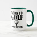 Search for golf and work mugs Funny