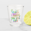 Search for funny quote shot glasses Shots