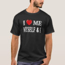 Search for indulgence tshirts Self