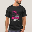 Search for funny equestrian tshirts Lover