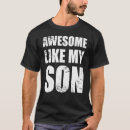 Search for awesome like my father tshirts Joke