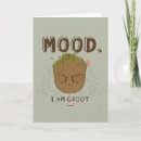 Search for no mood cards I am groot