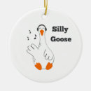 Search for silly ornaments Goose