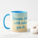 Search for work inspiration mugs Dream