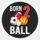 Search for baller stickers Boy