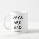 Search for bad day mugs Humour