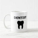 Search for dentist designs mugs Dental