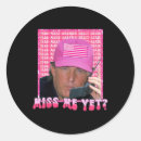Search for miss me yet stickers Make america great again