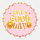 Search for have a good day stickers Sunshine