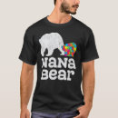 Search for grandma bear tshirts Autistic