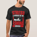 Search for fishing tshirts Saying