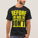 Search for hug me tshirts Apparel