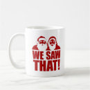 Search for birthday meme mugs Santa claus