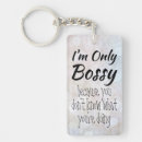 Search for bossy keychains Humour