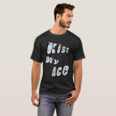 Search for kiss my ace tshirts Funny