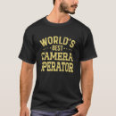 Search for camera operator tshirts Best