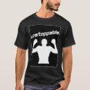 Search for unstoppable tshirts Gym